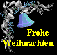 Besinnliche Adventszeit und Frohe Weihnachten