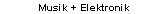 Musik + Elektronik