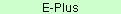 E-Plus