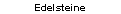 Edelsteine
